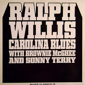 R A L P H &nbsp; W I L L I S; source: front cover of Blues Classics BC 22