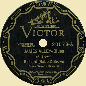 R I C H A R D   (R A B B I T)   B R O W N:   James Alley Blues.- Victor 20578