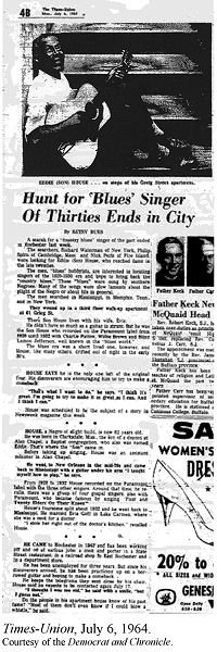 Betsy Bues: Hunt for 'Blues' Singer Of Thirties Ends in City; source: Times-Union July 6, 1924; source: article in Rochester Times-Union, July 6, 1964 (taken from: Daniel Beaumont: Preachin' the Blues - The Life and Times of Son House.- Oxford (Oxford University Press), 2011, p. 132)