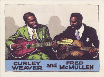 Curley   Weaver   and   F R E D   M c M U L L E N; source: Robert Crumb's 'Heroes Of The Blues' Trading Card #10