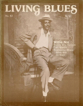 W I L L I E   N I X, c. 1951; source: Front cover of Living Blues # 43 (Summer 1979) ('courtesy of Patty Nix & Steve LaVere'); click to enlarge!