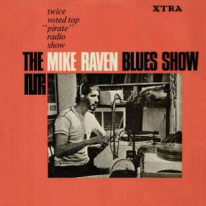 Mike Raven 'The Mike Raven Blues Show' XTRA 1047 (1966); click to enlarge!
