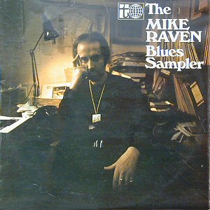 Mike Raven 'The Mike Raven Blues Sampler', Transatlantic TRA SAM 5 (1969); click to enlarge!