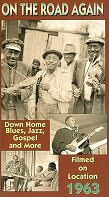 Dietrich Wawzyn: On The Road Again 1963 - Down Home Blues, Jazz, Gospel and More.- Filmed on Location 1963